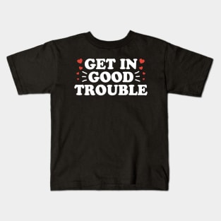 Get In Necessary Good Trouble Kids T-Shirt